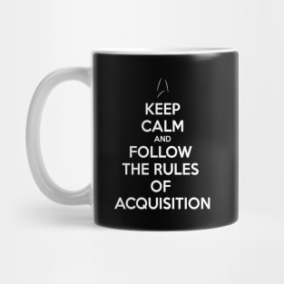 Keep Calm and follow the Rules of Acquisition Mug